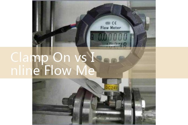 Clamp On vs Inline Flow Meter: Installation Cost vs Liquid Contact Sizing